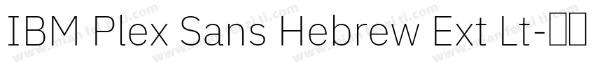 IBM Plex Sans Hebrew Ext Lt字体转换